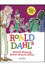 ROALD DAHL'S BEASTLY BRUTES & HEROIC HUMAN BEANS