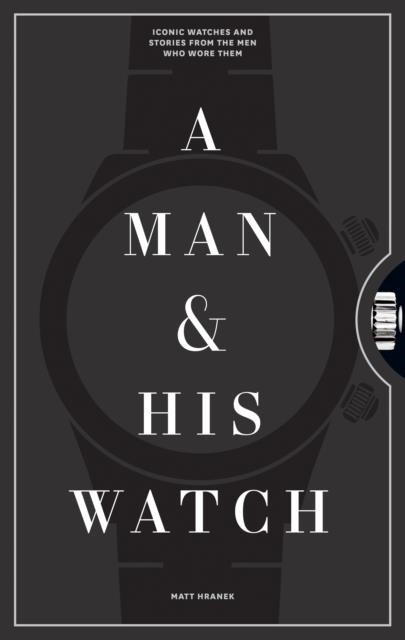 A MAN AND HIS WATCH