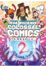 THE PHOENIX COLOSSAL COMICS COLLECTION: VOLUME TWO