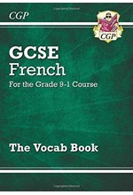 NEW GCSE FRENCH VOCAB BOOK - FOR THE GRADE 9-1 COURSE