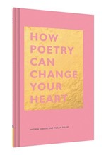 HOW POETRY CAN CHANGE YOUR HEART