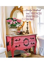 THE FRENCH-INSPIRED HOME