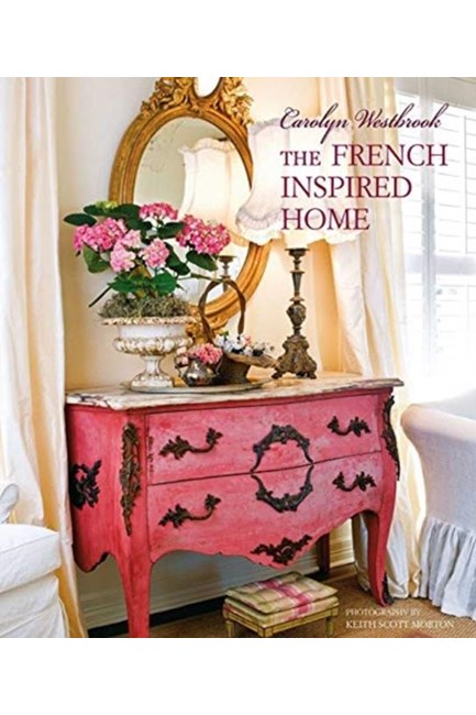 THE FRENCH-INSPIRED HOME