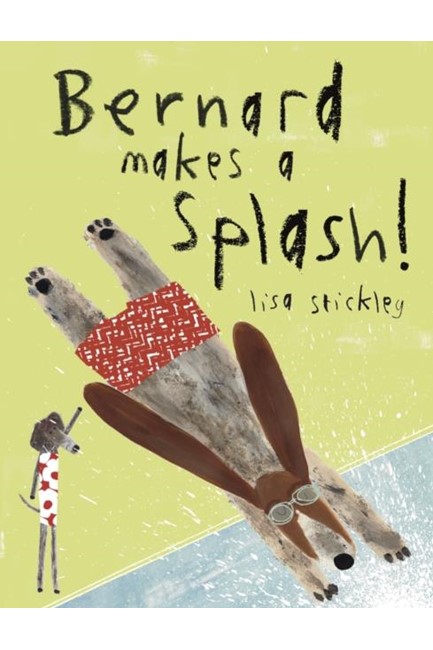 BERNARD MAKES A SPLASH