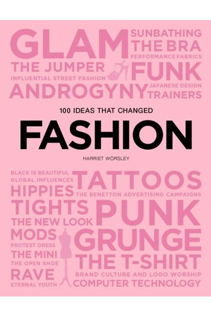 100 IDEAS THAT CHANGED FASHION PB