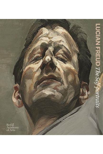 LUCIAN FREUD-THE SELF-PORTRAITS