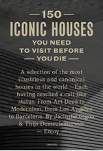 150 ICONIC HOUSES YOU MUST VISIT BEFORE YOU DIE