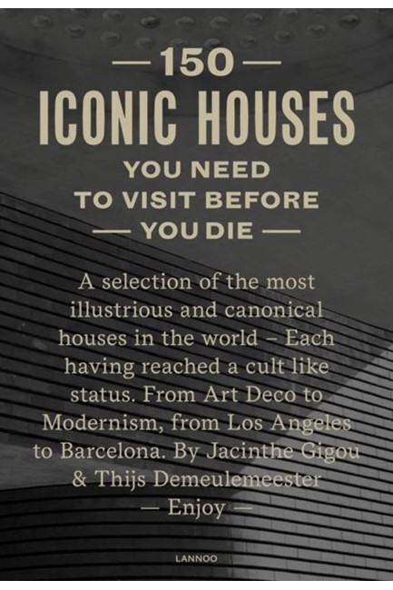 150 ICONIC HOUSES YOU MUST VISIT BEFORE YOU DIE