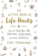 THE LITTLE BOOK OF LIFE HACKS