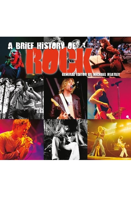 A BRIEF HISTORY OF ROCK