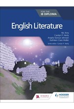 ENGLISH LITERATURE FOR THE IB DIPLOMA