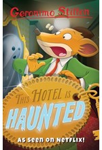 GERONIMO STILTON-THE HOTEL IS HAUNTED