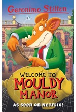 GERONIMO STILTON-WELCOME TO MOULDY MANOR