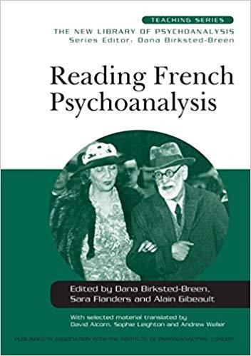 READING FRENCH PSYCHOANALYSIS