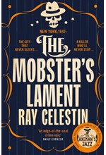 THE MOBSTER'S LAMENT