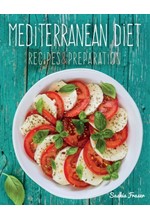 MEDITERRANEAN DIET-RECIPES AND PREPARATION