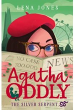 AGATHA ODDLY 3-THE SILVER SERPENT