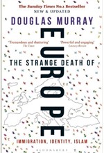 THE STRANGE DEATH OF EUROPE