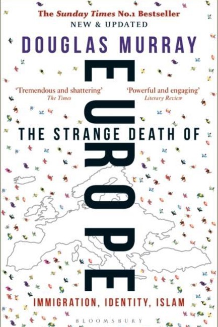 THE STRANGE DEATH OF EUROPE