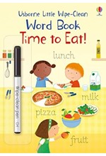 LITTLE WIPE CLEAN-WORD BOOK TIME TO EAT