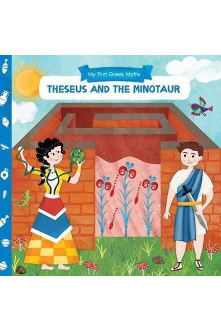 MY FIRST GREEK MYTHS-THESEUS AND THE MINOTAUR