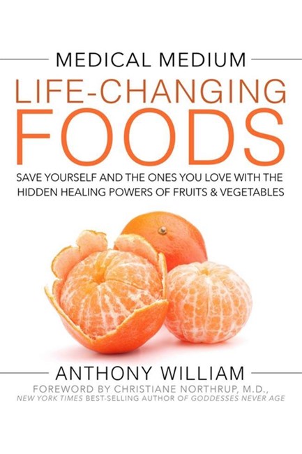 MEDICAL MEDIUM LIFE-CHANGING FOODS