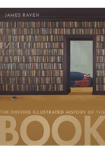 THE OXFORD ILLUSTRATED HISTORY OF THE BOOK