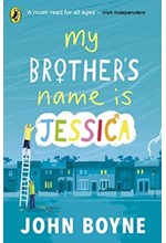 MY BROTHER'S NAME IS JESSICA