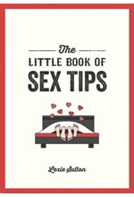 THE LITTLE BOOK OF SEX TIPS