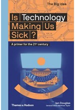 IS TECHNOLOGY MAKING US SICK?