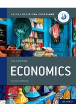 IB DIPLOMA ECONOMICS COURSE COMPANION-2020 EDITION