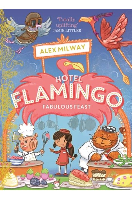 HOTEL FLAMINGO-FABULOUS FEAST