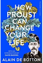 HOW PROUST CAN CHANGE YOUR LIFE PB