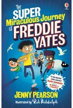 THE SUPER MIRACULOUS JOURNEY OF FREDDIE YATES