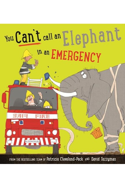 YOU CAN'T CALL AN ELEPHANT IN AN EMERGENCY