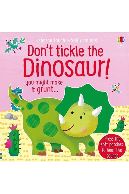 DON'T TICKLE THE DINOSAUR