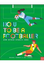 HOW TO BE A FOOTBALLER AND OTHER SPORTS JOBS