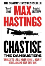 CHASTISE : THE DAMBUSTERS