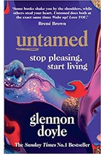 UNTAMED-STOP PLEASING START LEAVING