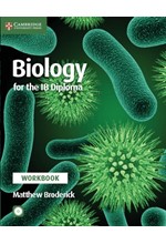 BIOLOGY FOR THE IB DIPLOMA WORKBOOK WITH CD-ROM