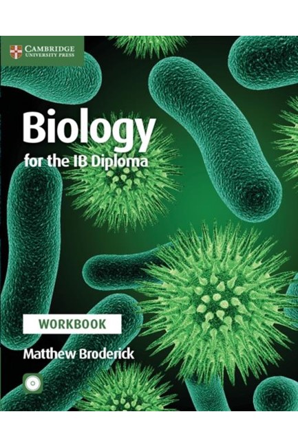 BIOLOGY FOR THE IB DIPLOMA WORKBOOK WITH CD-ROM