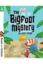 READ WITH OXFORD 4-THE BIGFOOT MYSTERY AND OTHER STORIES