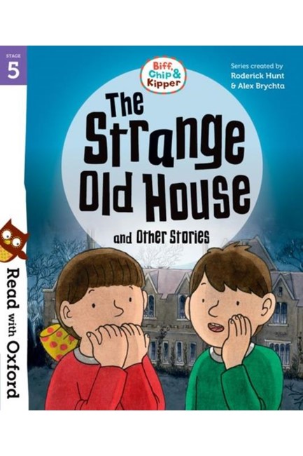 READ WITH OXFORD 5-THE STRANGE OLD HOUSE AND OTHER STORIES