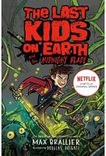 THE LAST KIDS ON EARTH AND THE MIDNIGHT BLADE