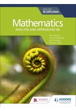 MATHEMATICS FOR THE IB DIPLOMA: ANALYSIS AND APPROACHES HL