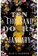 THE TEN THOUSAND DOORS OF JANUARY