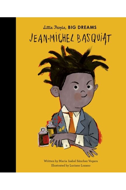 LITTLE PEOPLE BIG DREAMS-JEAN-MICHEL BASQUIAT