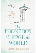 THE PHONE BOX AT THE EDGE OF THE WORLD