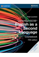 CAMBRIDGE IGCSE (R) ENGLISH AS A SECOND LANGUAGE COURSEBOOK