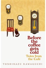 BEFORE THE COFFEE GETS COLD-TALES FROM THE CAFE